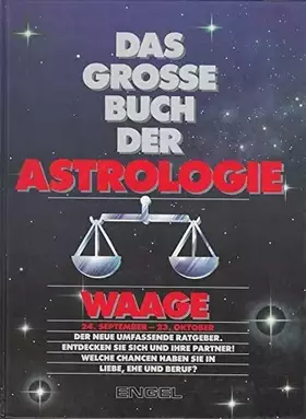 Couverture du produit · Das grosse Buch der Astrologie. Waage 24. September - 23. Oktober