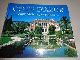 Couverture du produit · Cote D'azur From Chateaux to Palaces...