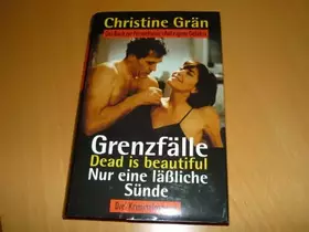 Couverture du produit · Grenzfälle/ Dead is beautiful / Nur eine lässliche Sünde