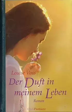 Couverture du produit · Der Duft in meinem Leben : Roman.