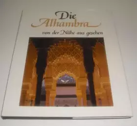 Couverture du produit · Die Alhambra von der Nähe aus gesehen.