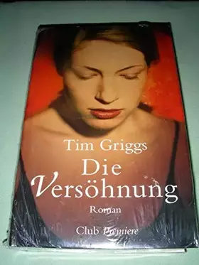 Couverture du produit · Tim Griggs: Die Versöhnung