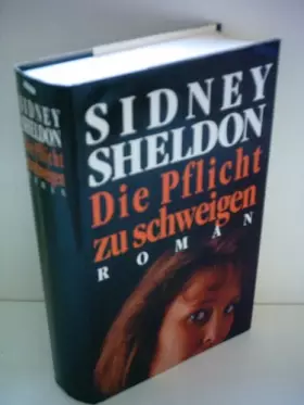 Couverture du produit · Sidney Sheldon: Die Pflicht zu schweigen