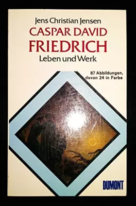 Couverture du produit · Caspar David Friedrich. Leben und Werk.