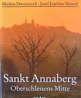 Couverture du produit · Sankt Annaberg : Oberschlesiens Mitte.