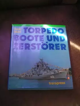 Couverture du produit · Torpedo Boote und Zerstörer, Hans Mehl