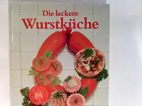 Couverture du produit · Die leckere Wurstküche