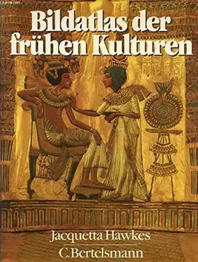 Couverture du produit · Bildatlas der frühen Kulturen.