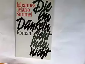 Couverture du produit · Die im Dunkeln sieht man nicht : Roman