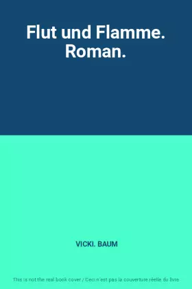 Couverture du produit · Flut und Flamme. Roman.