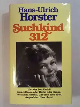Couverture du produit · Suchkind 312 [dreihundertzwölf] : Roman.