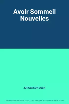 Couverture du produit · Avoir Sommeil Nouvelles