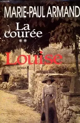 Couverture du produit · La couree, tome 2: louise