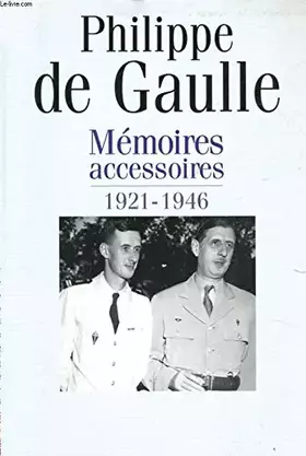 Couverture du produit · Memoires accessoires, 1921-1946