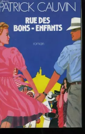 Couverture du produit · Rue des bons-enfants.