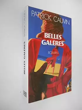 Couverture du produit · Belles galères / Cauvin, Patrick / Réf41314