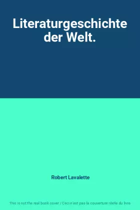 Couverture du produit · Literaturgeschichte der Welt.