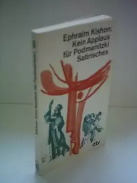 Couverture du produit · Kein Applaus für Podmanitzki - Satirisches