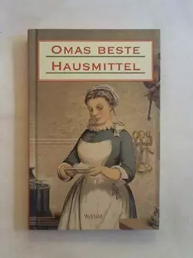 Couverture du produit · Omas beste Hausmittel.