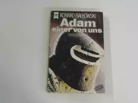 Couverture du produit · Adam, einer von uns : Science-Fiction-Roman.