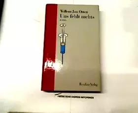 Couverture du produit · Uns fehlt nichts : Roman.