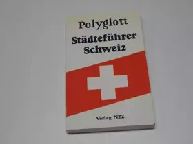 Couverture du produit · Polyglott-Städteführer Schweiz : 89 Städte und Orte.