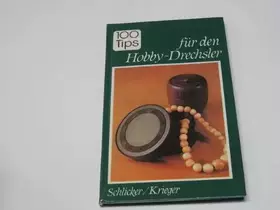 Couverture du produit · Hundert Tips für den Hobby-Drechsler.
