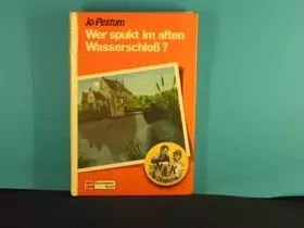 Couverture du produit · Wer spukt im alten Wasserschloß?.