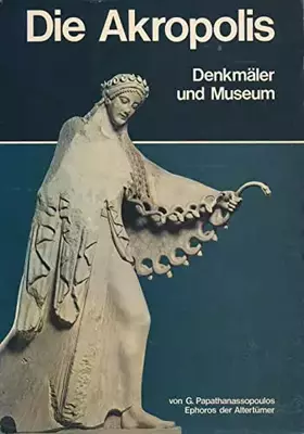 Couverture du produit · Die Akropolis, Denkmäler und Museum