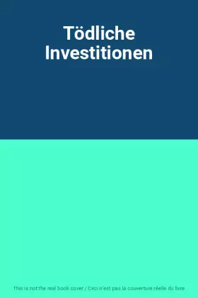 Couverture du produit · Tödliche Investitionen