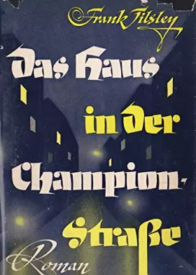 Couverture du produit · Das Haus in der Championstrasse.