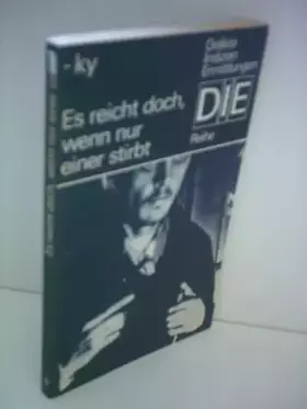 Couverture du produit · Es reicht doch, wenn nur einer stirbt,