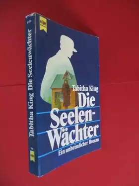 Couverture du produit · Die Seelen-Wächter - Ein unheimlicher Roman