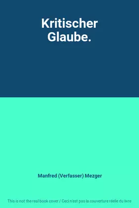 Couverture du produit · Kritischer Glaube.