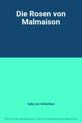 Couverture du produit · Die Rosen von Malmaison