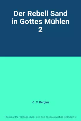 Couverture du produit · Der Rebell Sand in Gottes Mühlen 2