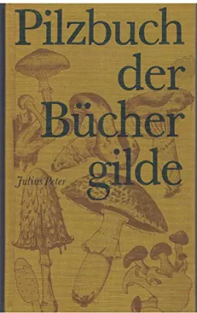 Couverture du produit · Pilzbuch der Büchergilde.
