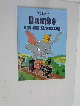 Couverture du produit · Dumbo und der Zirkuszug.