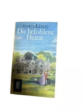 Couverture du produit · Die befohlene Heirat