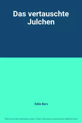 Couverture du produit · Das vertauschte Julchen