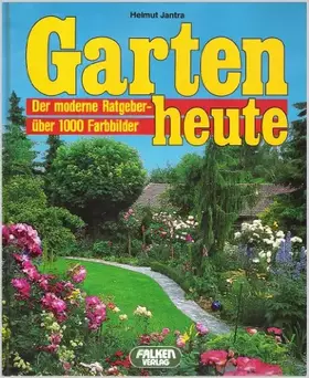 Couverture du produit · Garten heute. Der moderne Ratgeber