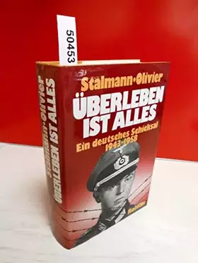 Couverture du produit · Überleben ist alles: ein deutsches Schicksal 1943 - 1958