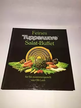 Couverture du produit · Feines Tupperware Salat-Buffet für Sie zusammengestellt.