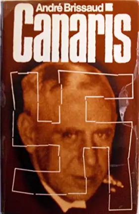 Couverture du produit · Canaris: 1877 - 1945