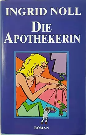 Couverture du produit · Die Apothekerin.