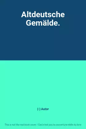 Couverture du produit · Altdeutsche Gemälde.