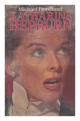 Couverture du produit · Katharine Hepburn / Michael Freedland