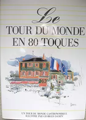 Couverture du produit · Le Tour Du Monde En 80 Toques