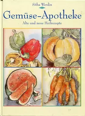 Couverture du produit · Gemüse-Apotheke : Alte und neue Heilrezepte.