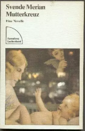Couverture du produit · Mutterkreuz : e. Novelle.